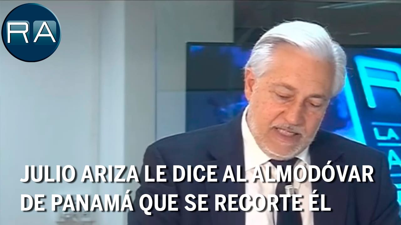 Julio Ariza le dice al Almodóvar de Panamá que se recorte él
