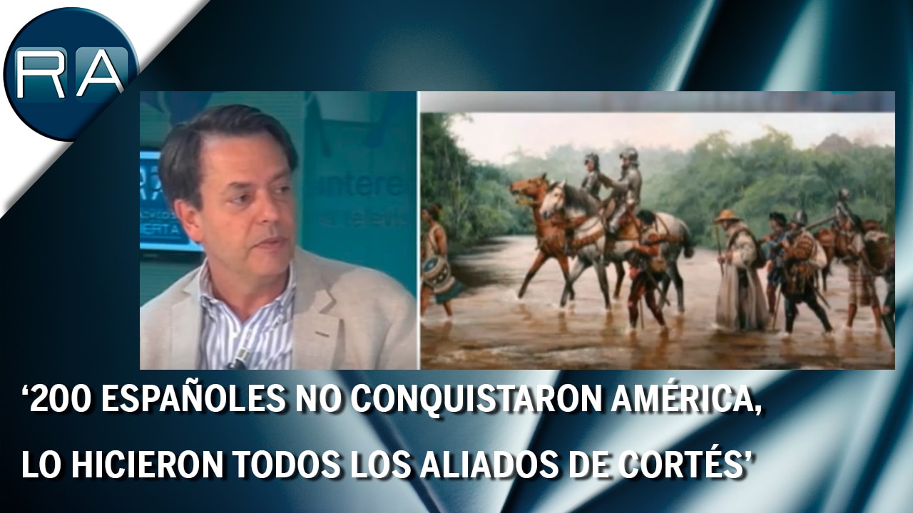Ferrer-Dalmau: ‘200 españoles no conquistaron américa, lo hicieron todos los aliados de cortés’