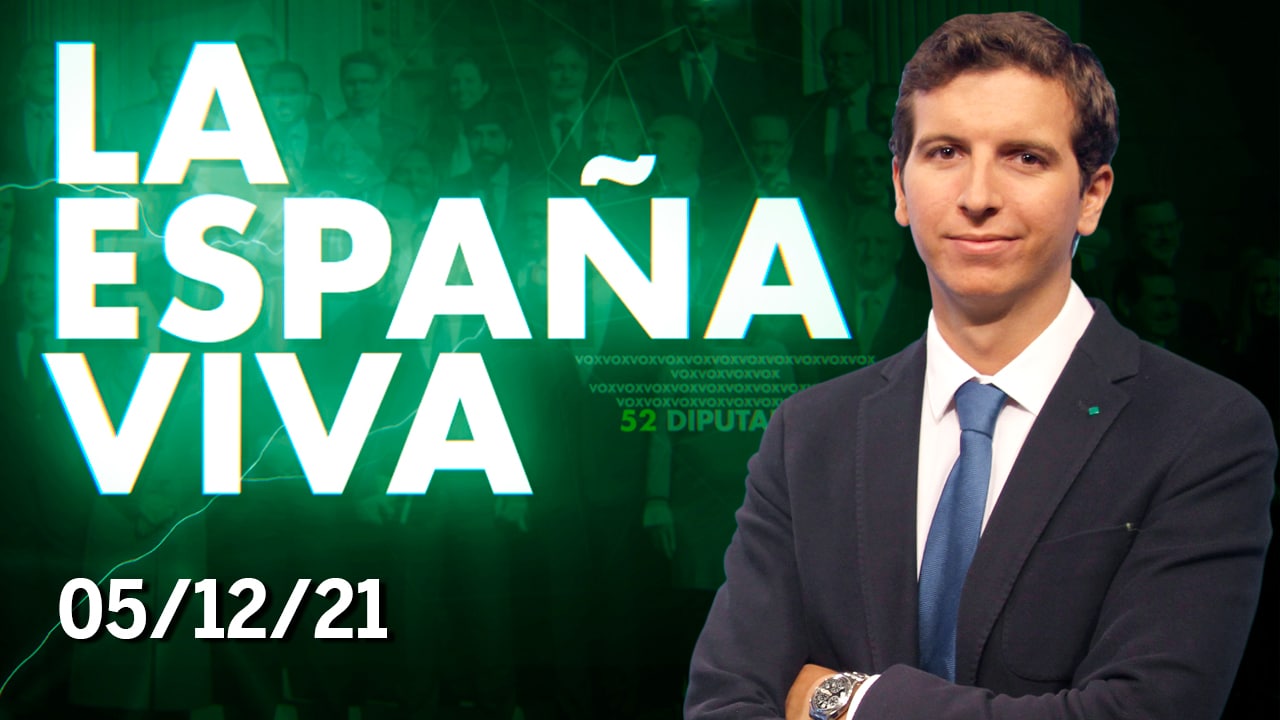 La España Viva | 05/12/21 | Programa Completo