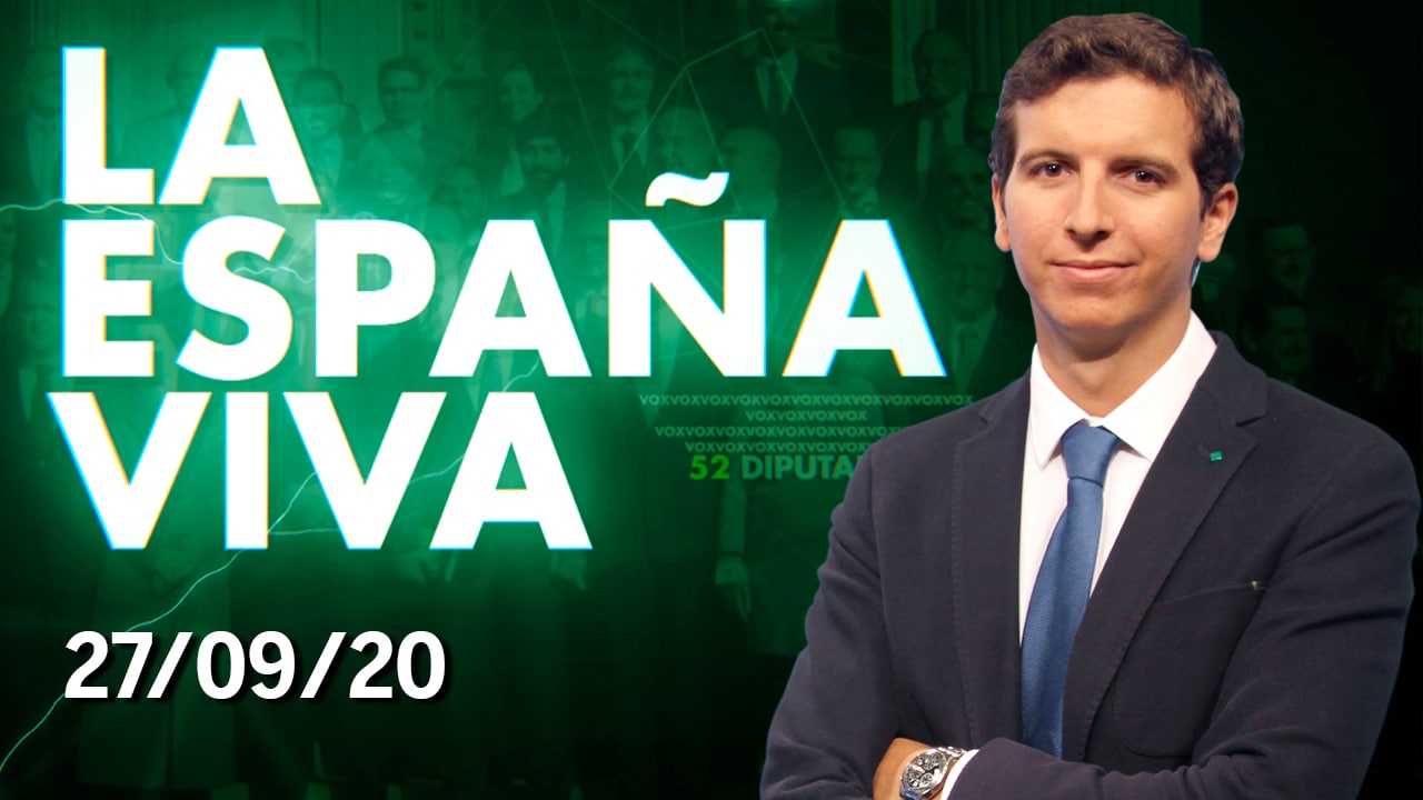 La España Viva | 27/09/20 | Programa Completo