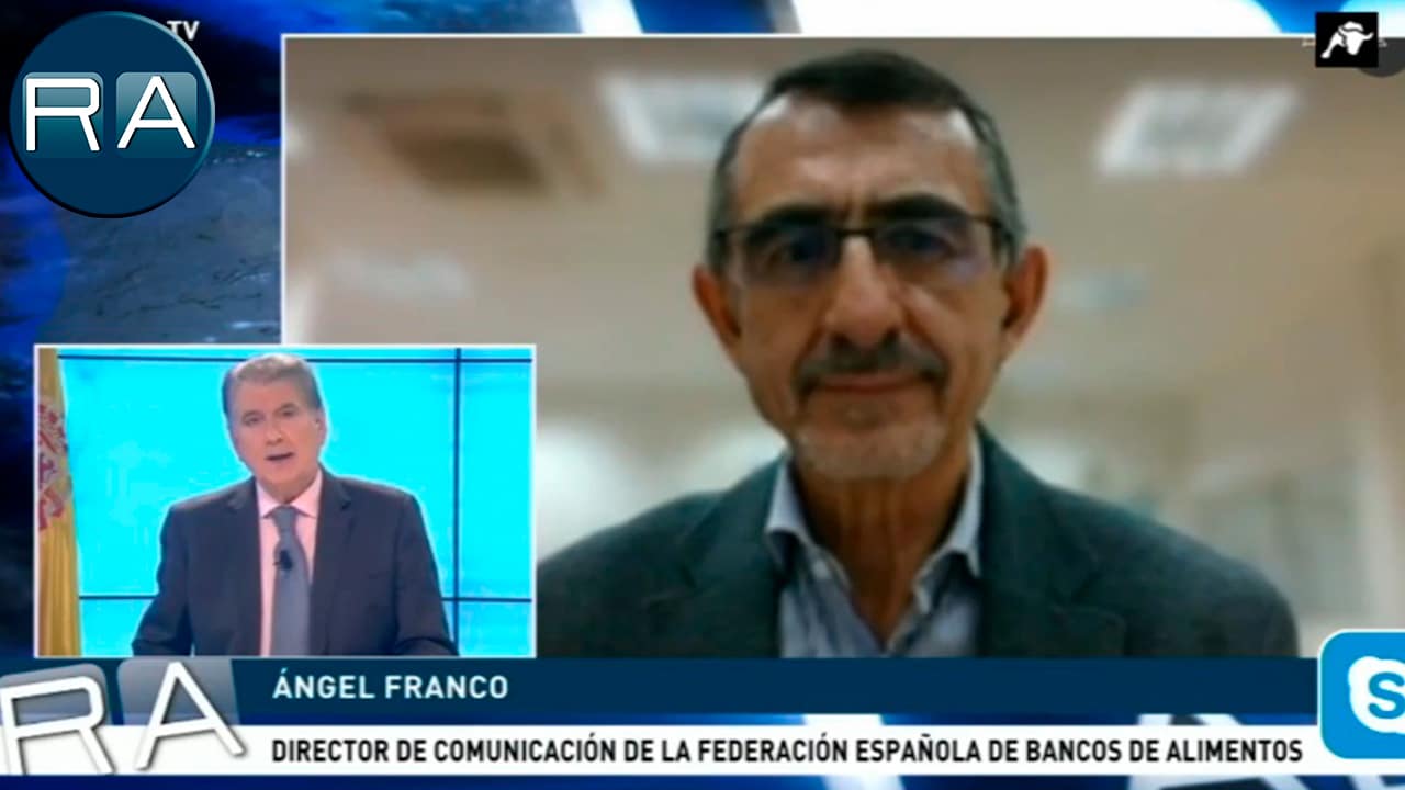 Ángel Franco (Federación Española Bancos Alimentos) asegura que están desbordados