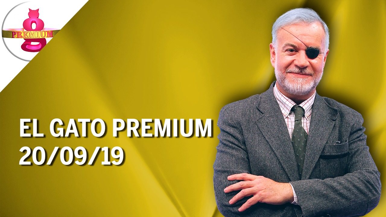 El Gato Premium (20/09/2019) – Programa Completo