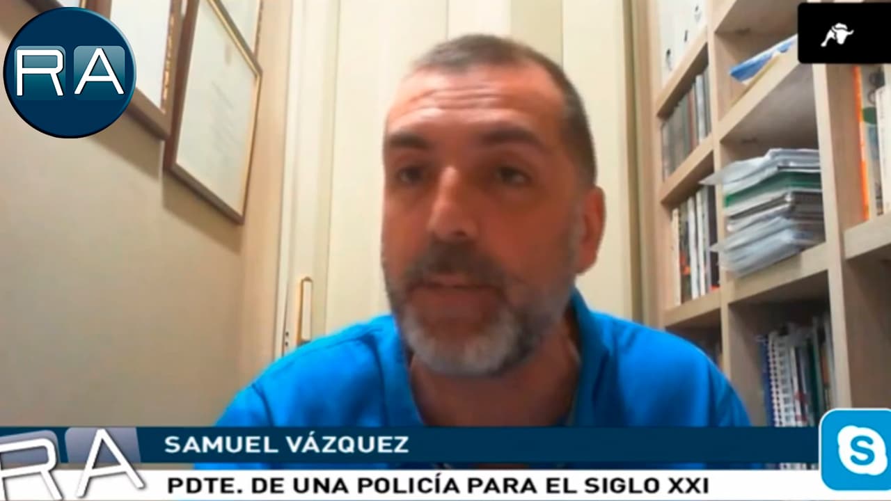 Entrevista a Samuel Vázquez, Presidente de Una Policía Para El Siglo XXI