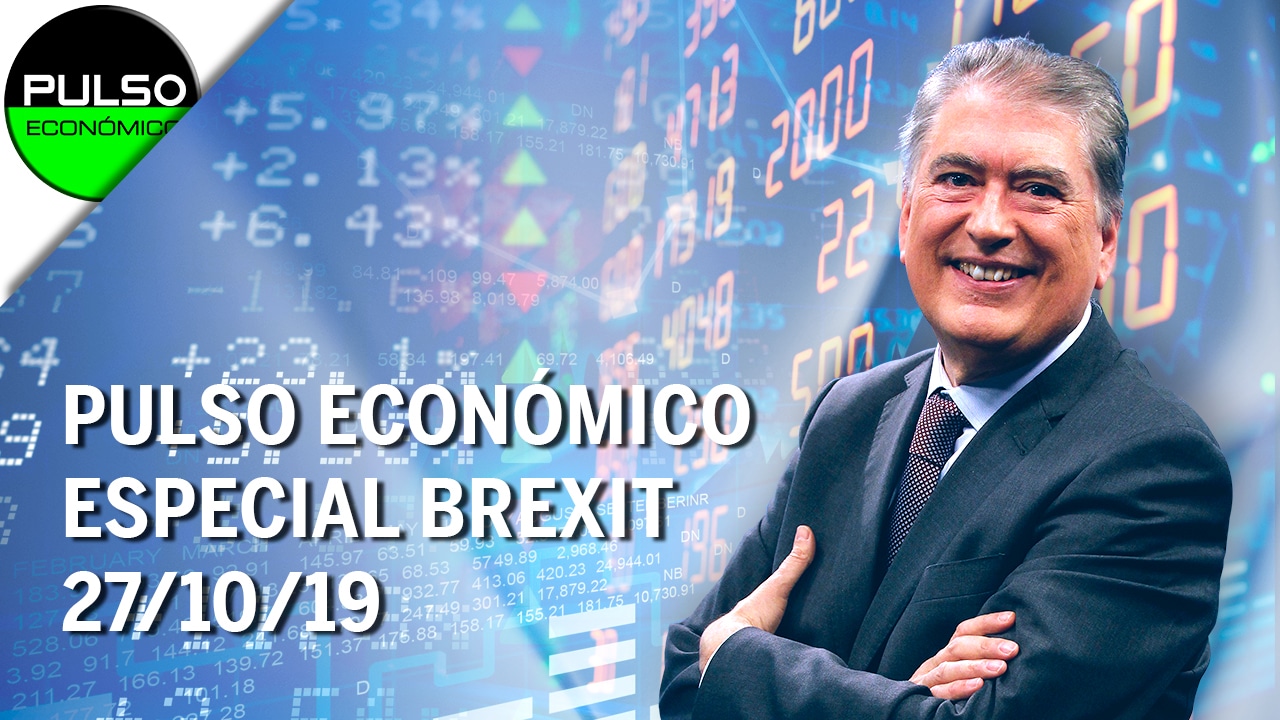 Pulso Económico | Especial ‘Brexit’ (27/10/19) – Programa Completo