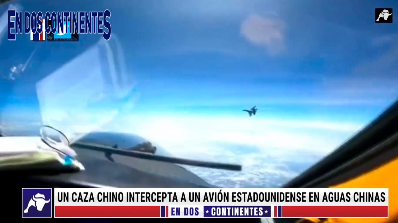 China intercepta un avión de Estados Unidos mientras la tensión aumenta