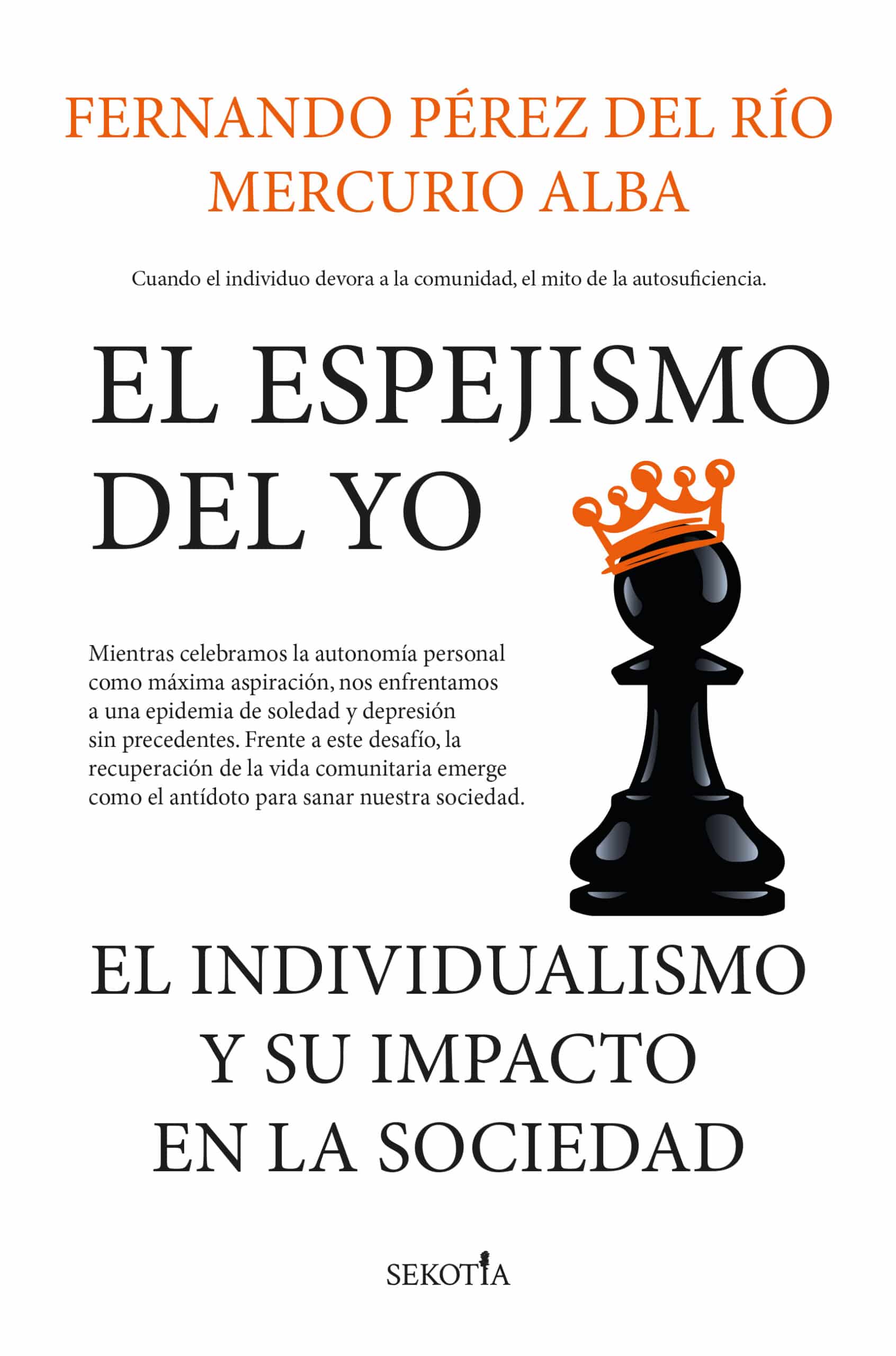 El espejismo del yo: cuando la sociedad se devora a sí misma
