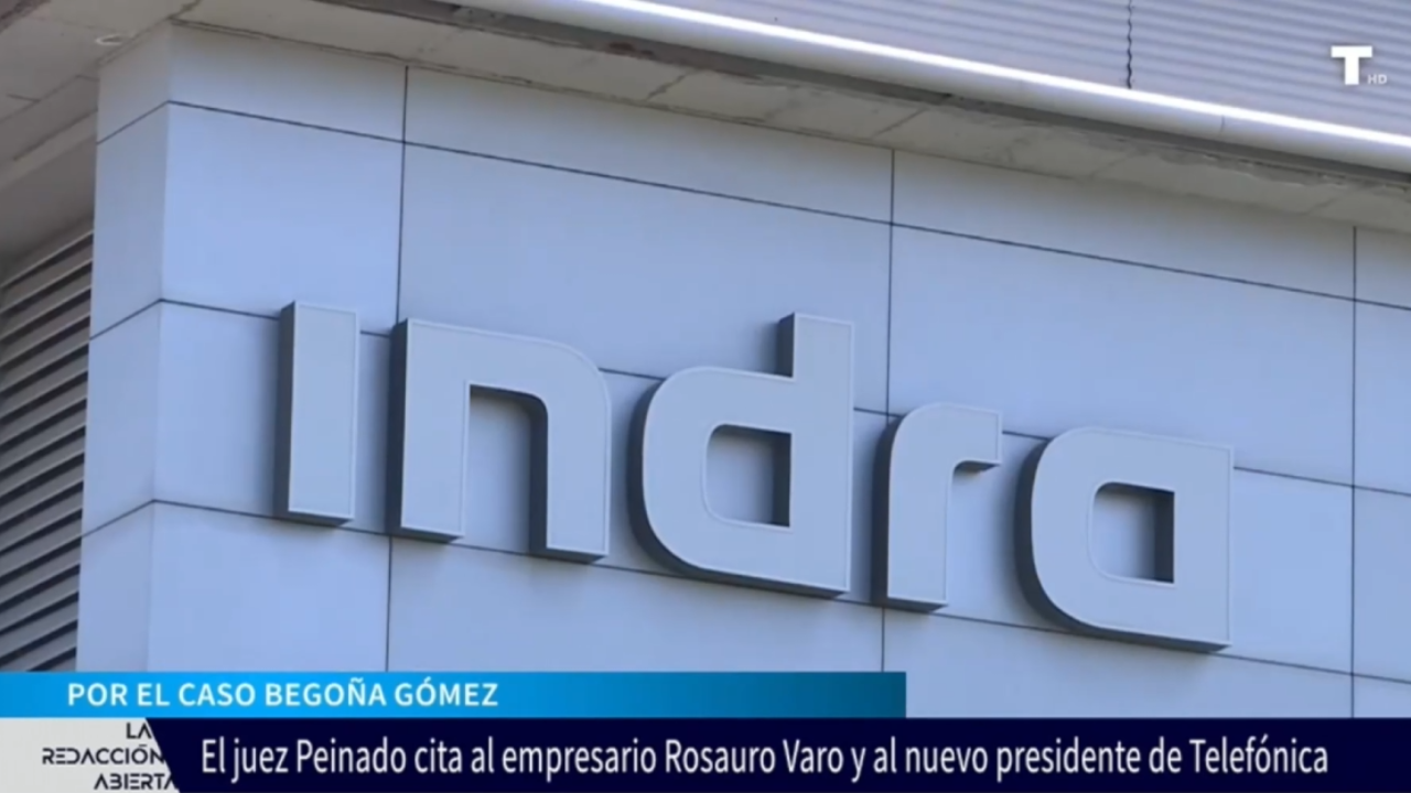Indra, Google y Telefónica en el ojo del huracán: cargos de alto nivel citados en el caso Begoña