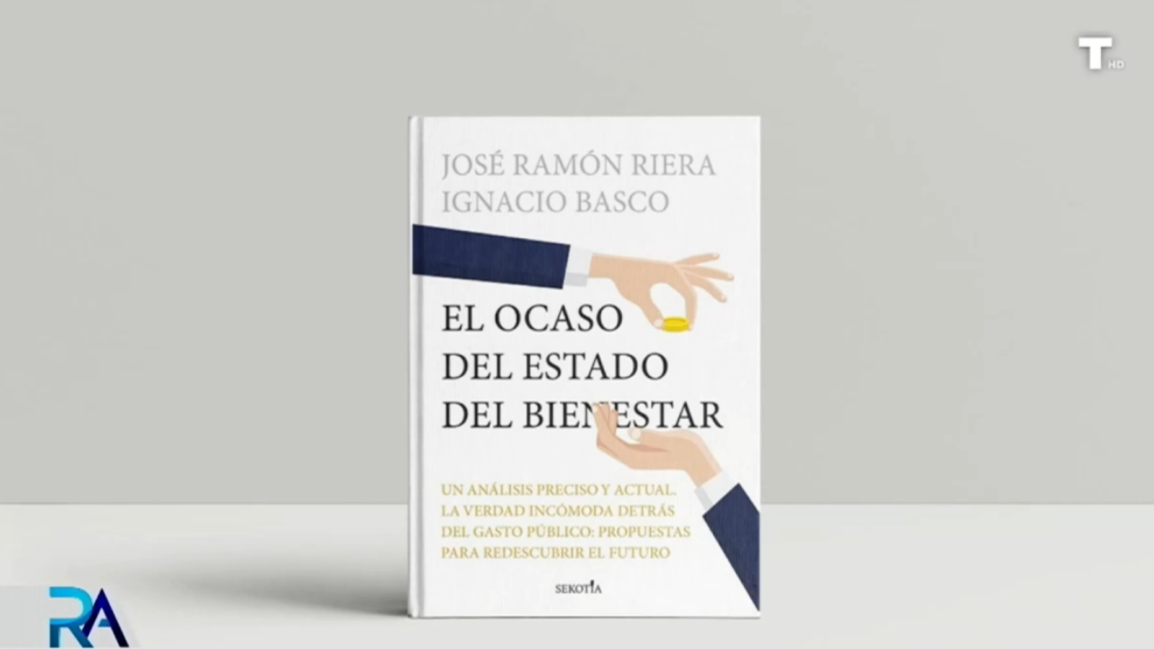 José Ramón Riera e Ignacio Basco nos presentan su libro ‘El ocaso del estado del bienestar