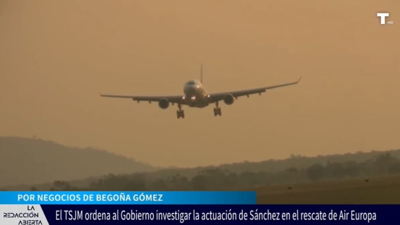 El TSJM ordena al gobierno investigar la implicación de Sánchez en el rescate de Air Europa