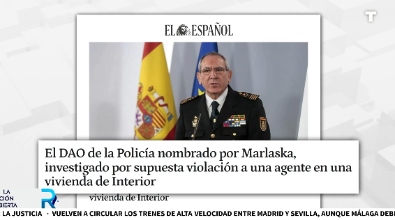 ÚLTIMA HORA. El DAO de la Policía nombrado por Marlaska está siendo investigado por una supuesta violación