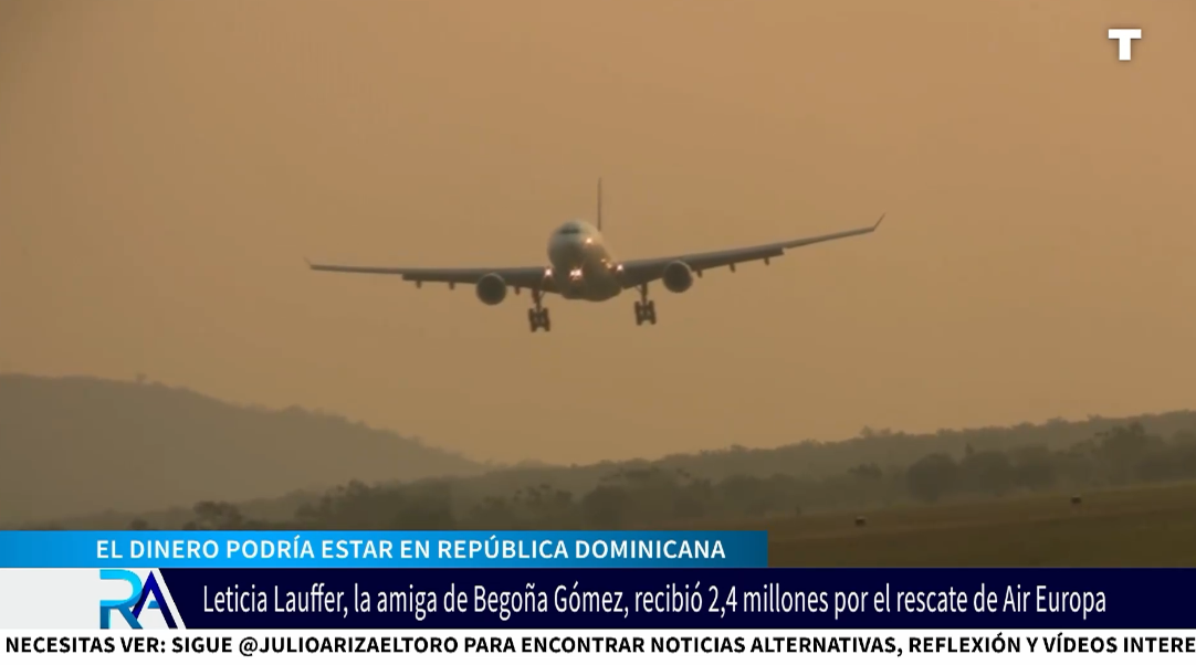 2,4 millones bajo sospecha: el dinero del rescate de Air Europa podría estar en Dominicana