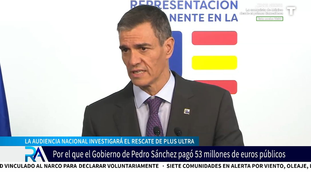 La Audiencia Nacional pone bajo la lupa los 53 millones que Sánchez dio por el rescate de Plus Ultra